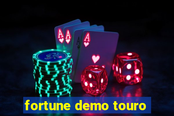 fortune demo touro